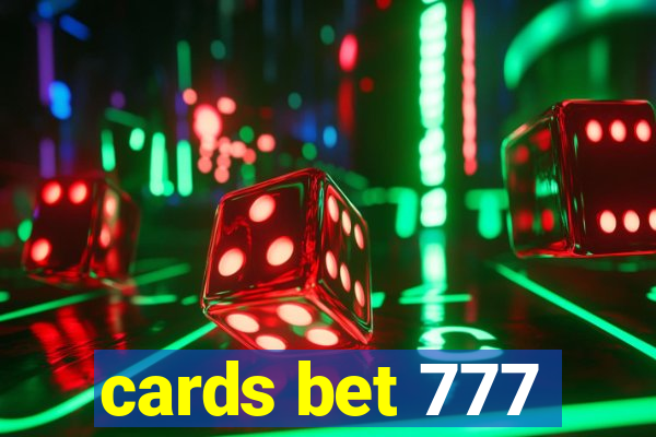 cards bet 777